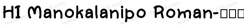 HI Manokalanipo Roman字体转换